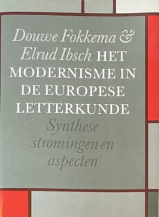 Het modernisme in de Europese letterkunde. Synthese - stromingen en aspecten