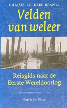 Velden van weleer. Reisgids naar de Eerste Wereldoorlog