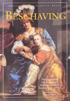 Beschaving. Een geschiedenis van de begrippen hoofsheid, heusheid, beschaving en cultuur