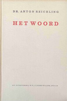 Het woord. Een studie omtrent de grondslag van taal en taalgebruik