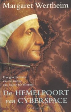 De hemelpoort van cyberspace. Een geschiedenis van de ruimte van Dante tot Internet