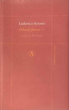 Orlando furioso. De razende Roeland. Vertaald door Ike Cialona (Perpetua Reeks)