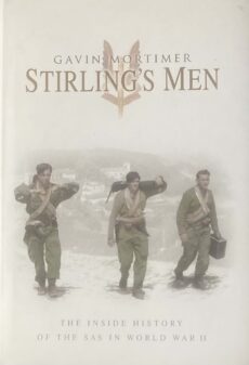 Stirling's Men. The Inside History of the SAS in World War II