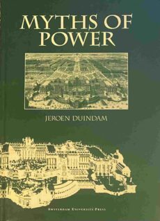 Myths of Power. Norbert Elias and the Early Modern European Court