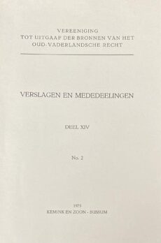 Verslagen en Mededeelingen Deel XIV No. 2 (Vereeniging tot uitgaaf der bronnen van het oud-vaderlandsche recht)