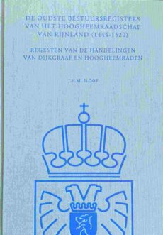 De oudste bestuursregisters van het hoogheemraadschap van Rijnland (1444-1520). Regesten van de handelingen van dijkgraaf en hoogheemraden (Werken der stichting tot uitgaaf der bronnen van het oud-vaderlandse recht, No. 26)
