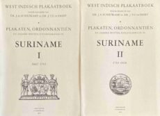 Plakaten, ordonnantiën en andere wetten, uitgevaardigd in Suriname (2-delige set, West Indisch Plakaatboek 1: Suriname). Deel I: 1667-1761. Deel II: 1761-1816
