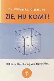 Zie, Hij komt! Het boek Openbaring van dag tot dag