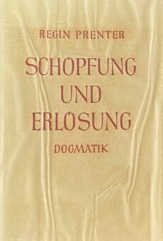 Schöpfung und Erlösung. Dogmatik