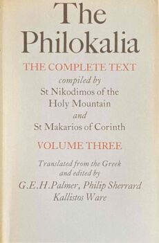 The Philokalia. The Complete Text (Volume Three). Compiled by St Nikodimos of the Holy Mountain and St Makarios of Corinth. Translated from the Greek and edited by G.E.H. Palmer, Philip […]