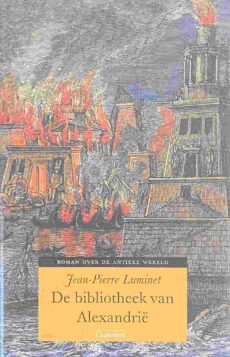 De bibliotheek van Alexandrië. Roman over de antieke wereld