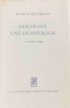 Geschichte und Eschatologie. 2., verbesserte Auflage