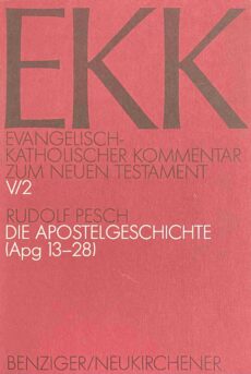 Die Apostelgeschichte. 2. Teilband Apg 13-28 (EKK, Evangelisch-Katholischer Kommentar zum Neuen Testament Band V/2)