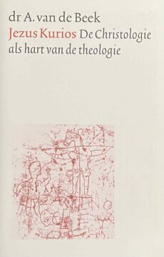 Jezus Kurios. De Christologie als hart van de theologie