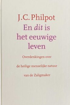 En dit is het eeuwige leven. Overdenkingen over de heilige menselijke natuur van de gezegende Zaligmaker