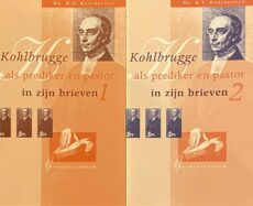 Kohlbrugge als prediker en pastor in zijn brieven 1 & 2 (2-delige set)