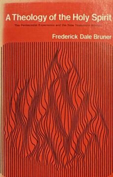 A Theology of the Holy Spirit. The Pentecostal Experience and the New Testament Witness