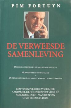 De verweesde samenleving. Een religieus-sociologisch traktaat. Een vurig pleidooi voor meer aandacht, liefde en respect voor de kernnormen en -waarden van onze eigen cultuur