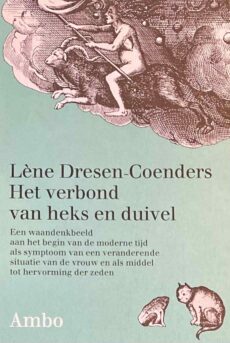 Het verbond van heks en duivel. Een waandenkbeeld aan het begin van de moderne tijd als symptoom van een veranderende situatie van de vrouw als middel tot hervorming der zeden