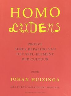 Homo ludens. Proeve eener bepaling van het spel-element der cultuur