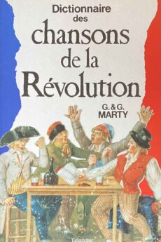 Dictionnaire des chansons de la Revolution 1787-1799