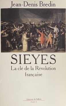 Sieyes. La clé de la Révolution française