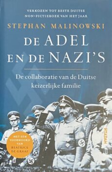 De adel en de nazi's. De collaboratie van de Duitse keizerlijke familie