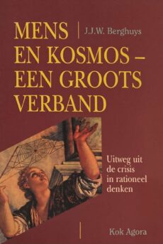 Mens en kosmos - een groots verband. Uitweg uit de crisis in rationeel denken