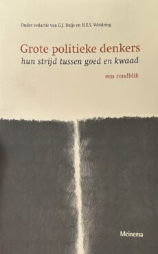 Grote politieke denkers. Hun strijd tussen goed en kwaad. Een rondblik