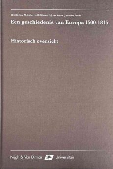 Een geschiedenis van Europa 1500-1815. Historisch overzicht. Vierde druk