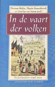 In de vaart der volken. Nederlanders rond 1900