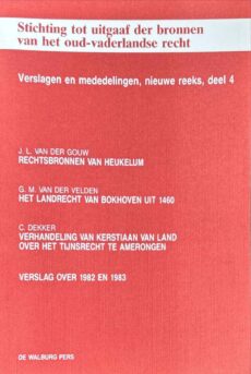 Verslagen en mededelingen, Nieuwe reeks deel 4 (Stichting tot uitgaaf der bronnen van het oud-vaderlandse recht)